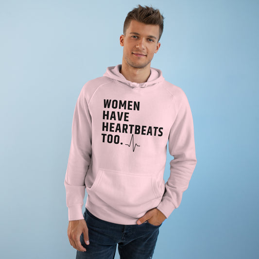 Women have heartbeats too Roe vs Wade Unisex Supply Hoodie