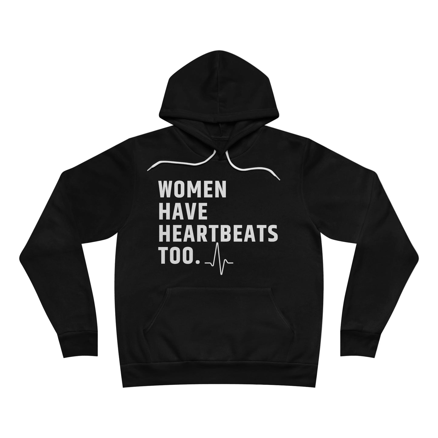 Unisex Women have Heartbeats Too Roe vs Wade Bella+Canvas Sponge Fleece Pullover Hoodie