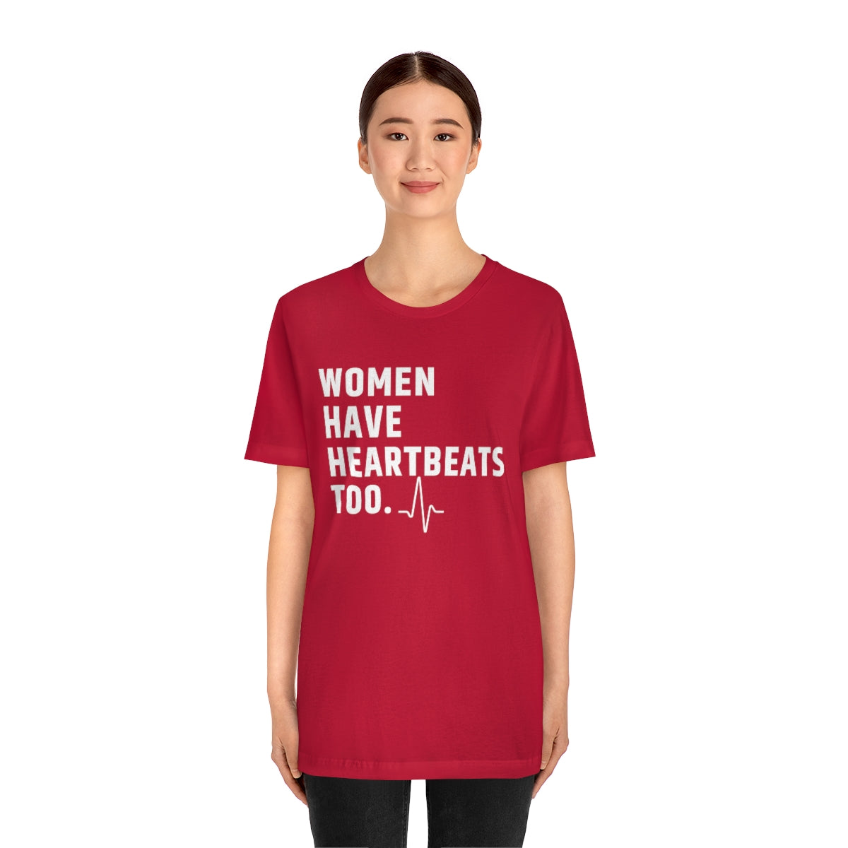 Roe vs Wade Women have Heartbeats too Unisex Super Soft Short Sleeve Tee