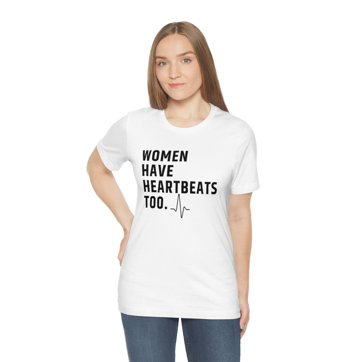 Roe vs Wade Women have Heartbeats too Unisex Super Soft Short Sleeve Tee