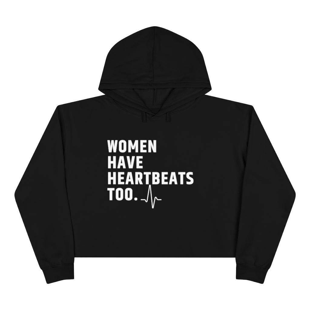 Crop Roe vs Wade Women have heartbeats too Hoodie