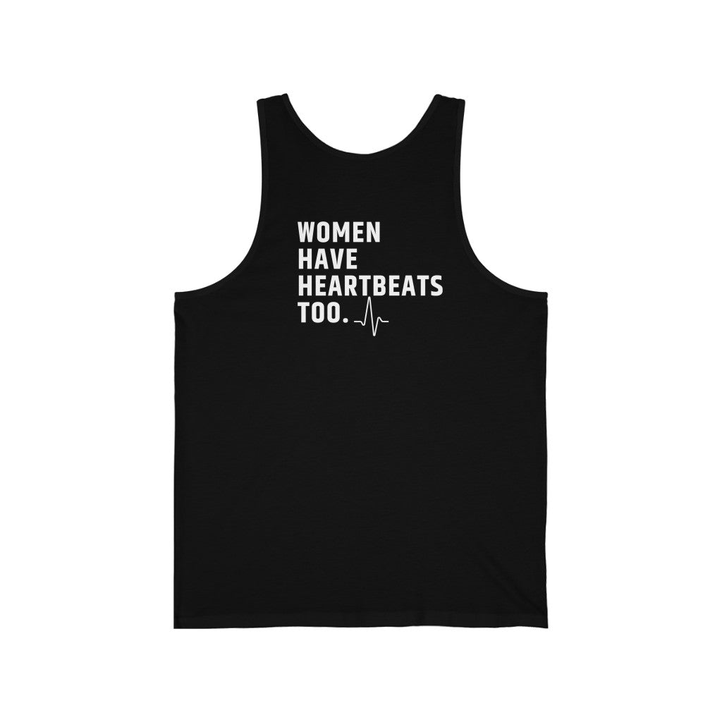 Unisex Women have heartbeats too Roe vs Wade Jersey Tank