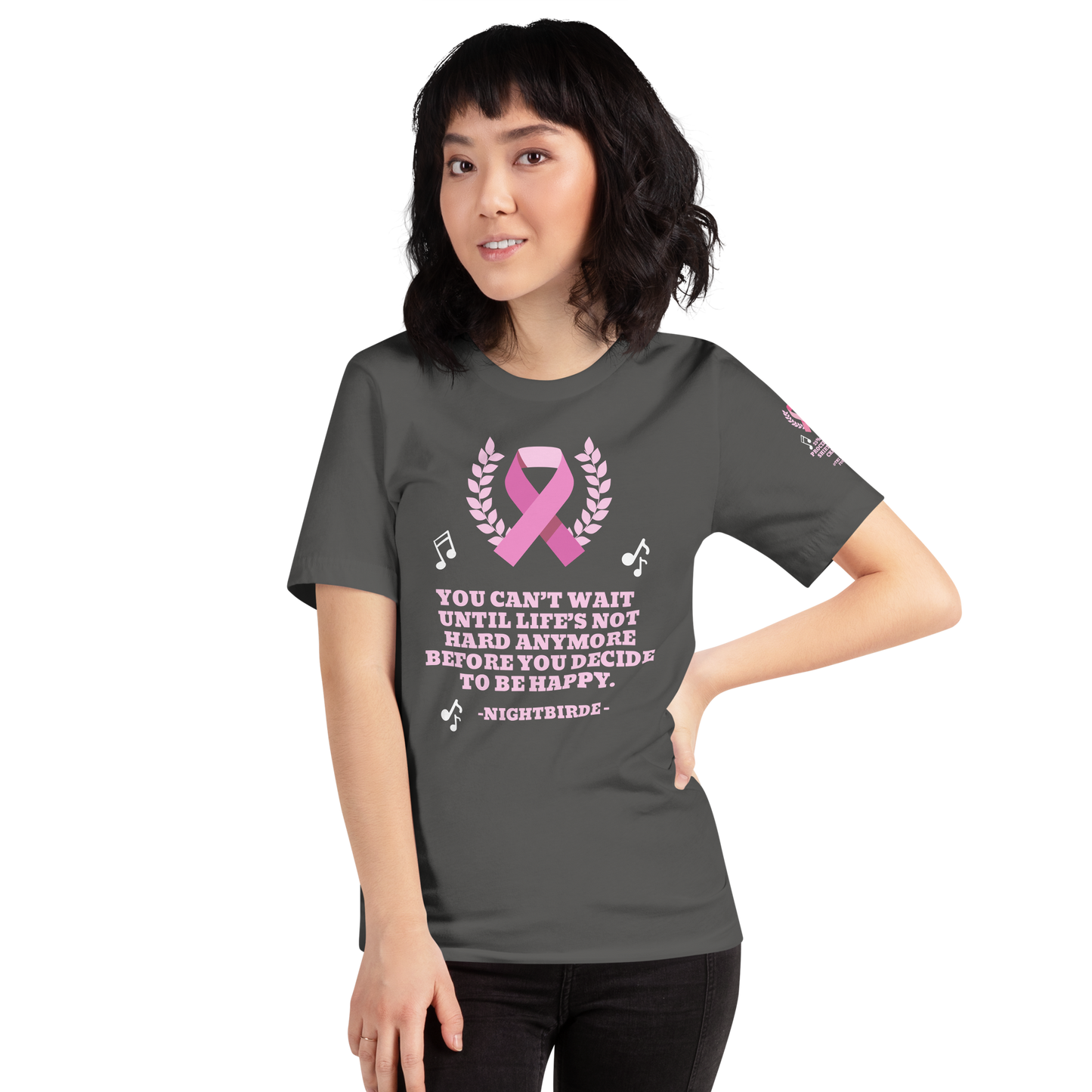 Unisex Inspirational breast cancer You can’t wait Until life’s not hard anymore Before you decide to be happy t-shirt NightBird Quote