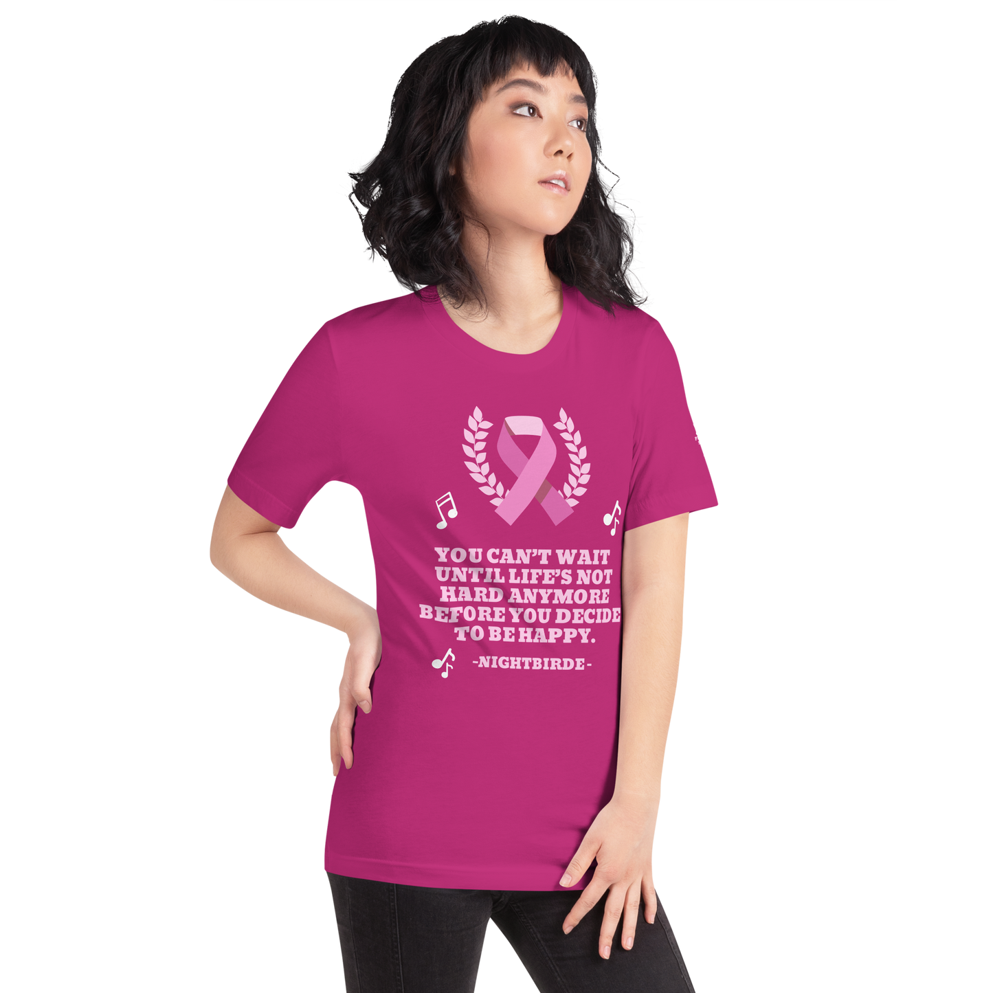 Unisex Inspirational breast cancer You can’t wait Until life’s not hard anymore Before you decide to be happy t-shirt NightBird Quote