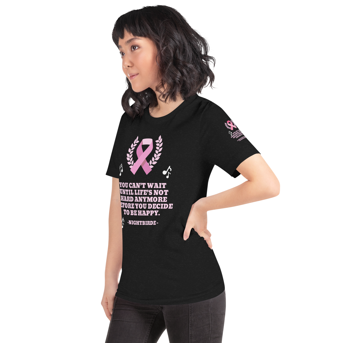 Unisex Inspirational breast cancer You can’t wait Until life’s not hard anymore Before you decide to be happy t-shirt NightBird Quote